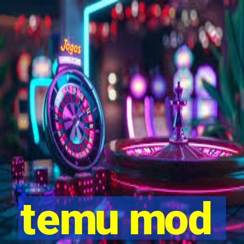 temu mod